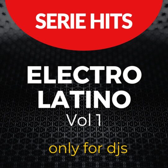 Electro Latino Hits Vol 1