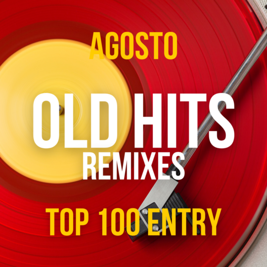 Old Hits Remixes Agosto 2026