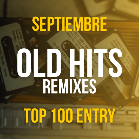 Old Hits Remixes Septiembre 2026